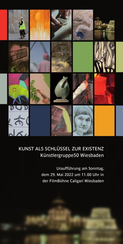 Kunst als Schlüssel zur Existenz — FilmBühne Caligari, Wiesbaden 2022